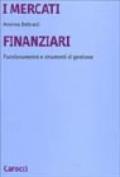 I mercati finanziari. Funzionamento e strumenti di gestione