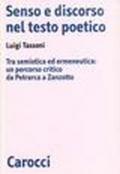 Senso e discorso nel testo poetico. Tra semiotica ed ermeneutica: un percorso critico da Petrarca a Zanzotto