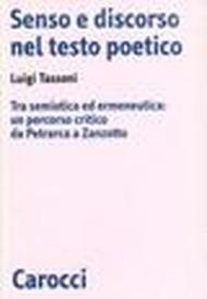 Senso e discorso nel testo poetico. Tra semiotica ed ermeneutica: un percorso critico da Petrarca a Zanzotto
