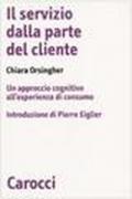Il servizio dalla parte del cliente. Un approccio cognitivo all'esperienza di consumo