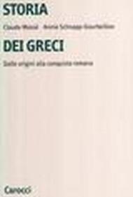 Storia dei greci. Dalle origini alla conquista romana