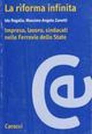 La riforma infinita. Imprese, lavoro, sindacati nelle Ferrovie dello Stato