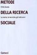 Metodi della ricerca sociale. La storia, le tecniche, gli indicatori