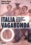 Italia vagabonda. Il tempo libero degli italiani dal melodramma alla pay-tv