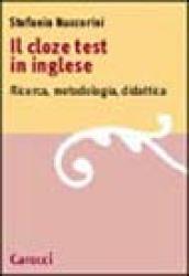 Il cloze test in inglese. Ricerca, metodologia, didattica