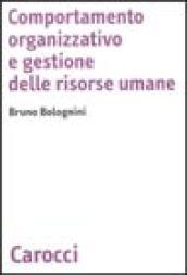 Comportamento organizzativo e gestione delle risorse umane