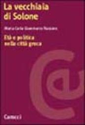 La vecchiaia di Solone. Età e politica nella città greca