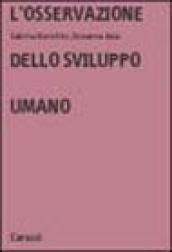 L'osservazione dello sviluppo umano