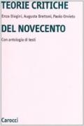 Teorie critiche del Novecento. Con antologia di testi