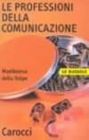 Le professioni della comunicazione