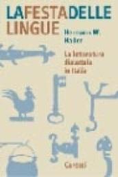 La festa delle lingue. La letteratura dialettale in Italia