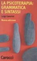 La psicoterapia: grammatica e sintassi