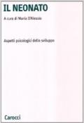 Il neonato. Aspetti psicologici dello sviluppo