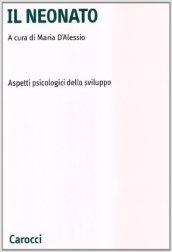 Il neonato. Aspetti psicologici dello sviluppo