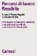 Percorsi di lavoro flessibile. Un'indagine su lavoratori e collaboratori coordinati e continuativi in Lombardia