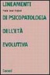 Lineamenti di psicopatologia dell'età evolutiva