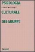 Psicologia culturale dei gruppi