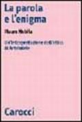 La parola e l'enigma. Un'interpretazione dell'etica di Aristotele