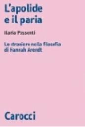 L'apolide e il paria. Lo straniero nella filosofia di Hannah Arendt