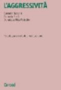 L'aggressività. Psicologia e metodi di valutazione