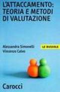 L'attaccamento: teoria e metodi di valutazione