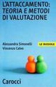 L'attaccamento: teoria e metodi di valutazione