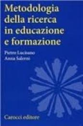 Metodologia della ricerca in educazione e formazione