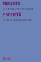 Mercato e società. Introduzione alla sociologia economica