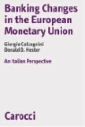 Banking changes in the european monetary union