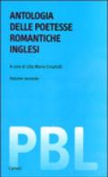 Antologia delle poetesse romantiche inglesi. Testo inglese a fronte
