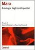 Marx. Antologia degli scritti politici