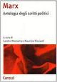 Marx. Antologia degli scritti politici