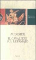 Audigier. Il cavaliere sul letamaio