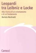 Leopardi tra Leibniz e Locke. Alla ricerca di un orientamento e di un fondamento