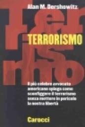 Terrorismo. Capire la minaccia, rispondere alla sfida