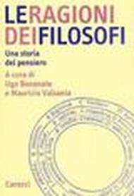 Le ragioni dei filosofi. Una storia del pensiero