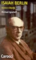 Isaiah Berlin. Ironia e libertà