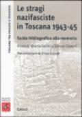 Le stragi nazifasciste in Toscana 1943-1945. Guida bibliografica alla memoria