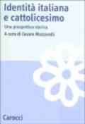 Identità italiana e cattolicesimo. Una prospettiva storica