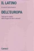 Il latino dell'Europa. Testi per lo studio della lingua dei beni culturali