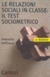 Le relazioni sociali in classe: il test sociometrico