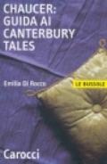 Chaucer. Guida ai «Canterbury Tales»