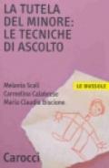 La tutela del minore: le tecniche di ascolto