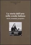 Ricerche di storia dell'arte. Vol. 79: La storia dell'arte nella scuola italiana. Storia, strumenti, prospettive.