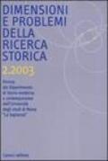 Dimensioni e problemi della ricerca storica. Rivista del Dipartimento di storia moderna e contemporanea dell'Università degli studi di Roma «La Sapienza» (2003)