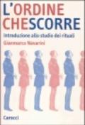 L'ordine che scorre. Introduzione allo studio dei rituali