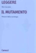 Leggere il mutamento. Percorsi della sociologia