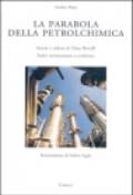 La parabola della petrolchimica. Ascesa e caduta di Nino Rovelli