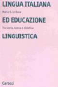Lingua italiana ed educazione linguistica. Tra storia, ricerca e didattica