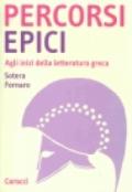 Percorsi epici. Agli inizi della letteratura greca